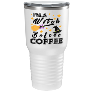 I'm A Witch Before Coffee on Stainless Steel Halloween Tumbler