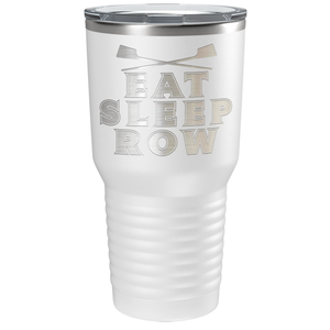 Eat Sleep Row Crew Laser Engraved on Stainless Steel Crew Tumbler