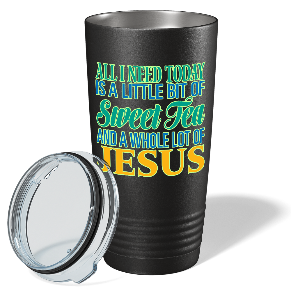 All I Need Today is a Little Bit on Black 20 oz Stainless Steel Tumbler