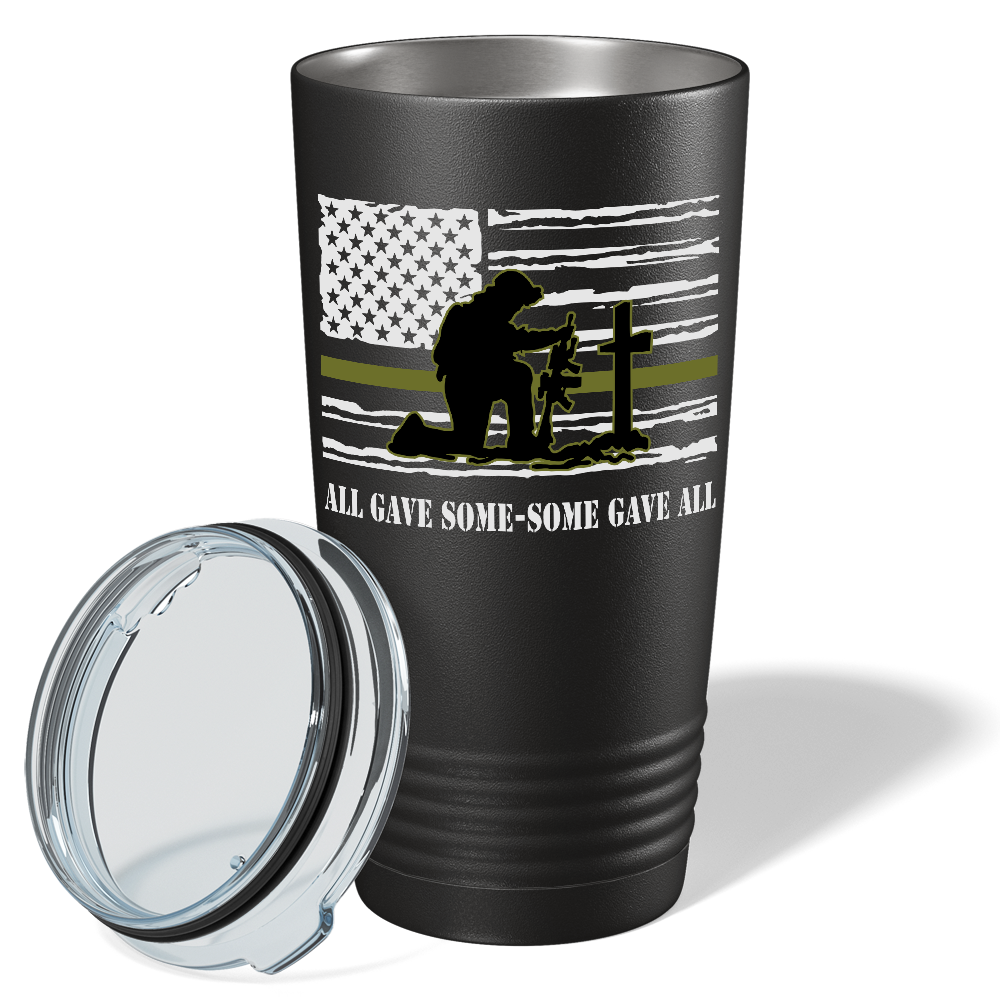 All Gave Some-Some Gave All on Black 20 oz Stainless Steel Tumbler
